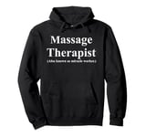 Massage Therapist (Also known as Miracle Worker) Pullover Hoodie