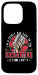 iPhone 14 Pro I'm A Fairly Big Deal In Podcast Host Microphone Podcasting Case