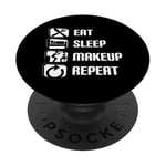 Eat Sleep Makeup Repeat Proud Funny Makeup Artist PopSockets PopGrip Adhésif