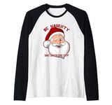 BE NAUGHTY SAVE SANTA A TRIP Funny Christmas Holiday Raglan Baseball Tee