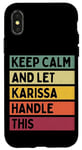 Coque pour iPhone X/XS Keep Calm And Let Karissa Handle This Funny Citation Retro