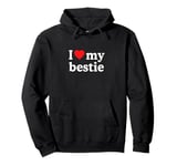 I Love My Bestie · I Heart My Bestie Best Friend BFF Pullover Hoodie