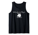 Cat Lover Waiting For Something To Happen Omori Cat Inspired Tank Top