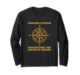 Navigating The Depths Of History American Submarine Veterans Long Sleeve T-Shirt