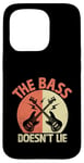 iPhone 15 Pro The Bass Doesn't Lie Bassist Player Musician Band Case