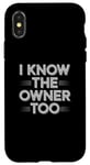 iPhone X/XS Bartender Bouncer I Know The Owner Too Club Bar Pub Case