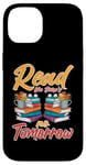 iPhone 14 Library Read Like There Is No Tomorrow Case