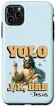 Coque pour iPhone 11 Pro Max Yolo lol jk brb Jesus - Résurrection chrétienne amusante de Pâques