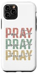 iPhone 11 Pro Pray On It Pray Over It For Christian Church Prayer Groups Case