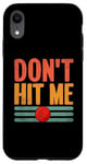 Coque pour iPhone XR Don't Hit Me Dodgeball Jeu de handball