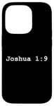 iPhone 14 Pro Christian faith holy bible verses typeset Joshua 1:9 Case