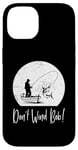 iPhone 14 Don’t Wind Bob Funny Fishing Angling River Rod Dad Case