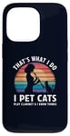 iPhone 13 Pro That’s What I Do I Pet Cats Play Clarinet and I Know Things Case