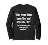 One More-Time From Top, 5,6,7,8 Funny Dance Teacher Dancer Long Sleeve T-Shirt