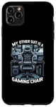 iPhone 11 Pro Max Funny My Other Suit Is A Gaming Chair Gamer Case