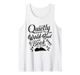 Quietly Making The World Read One Book At A Time Tank Top