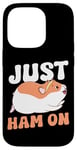 iPhone 14 Pro Cute Hamster Just Ham On Case