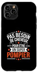 Coque pour iPhone 11 Pro Super Pompier Humour Cadeau Pompier Homme Chauve Pompier