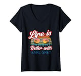 Womens Earl Grey Tea Lovers / 'Life Is Better With Earl Grey!' V-Neck T-Shirt