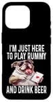 Coque pour iPhone 16 Pro Funny I'm Just Here To Play Rummy And Drink Beer Jeu de cartes