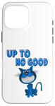 Coque pour iPhone 16 Pro Max Jusqu'à No good, Cat