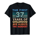 The First 37 Years Old Birthday Funny 37th Birthday Gag Gift T-Shirt