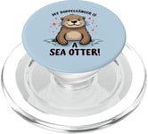 My Doppelgänger is a Sea Otter Fun Quote PopSockets PopGrip for MagSafe