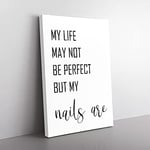 Big Box Art My Life May Not Be Perfect Typography Canvas Wall Art Print Ready to Hang Picture, 76 x 50 cm (30 x 20 Inch), White, Black, Grey