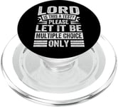 Lord Is This a Test? Please Let It Be Multiple Choice Only PopSockets PopGrip pour MagSafe