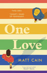 One Love: a brand new uplifting love story from the author of The Secret Life of Albert Entwistle