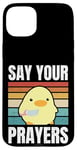 iPhone 15 Plus Say Your Prayers - Funny Duck With Knife Meme Case