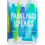 Parkland Speaks (häftad, eng)