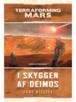 Terraforming Mars - I skyggen af Deimos - Skønlitteratur & Fiktion - paperback