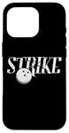 Coque pour iPhone 16 Pro Bowling « STRIKE »