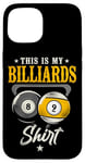 iPhone 15 Billiards Pool Player Ball Vintage 8 Ball 9 Ball This Is My Case