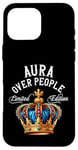 Coque pour iPhone 16 Pro Max Aura Nom Cadeau d'anniversaire Drôle Aura Over People Couronne