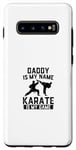 Coque pour Galaxy S10+ Papa est mon nom Le karaté est mon jeu - Karate Daddy