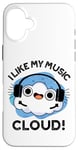 iPhone 16 Plus I Like My Music Cloud Funny Weather Puns Case