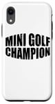 Coque pour iPhone XR Mini Golf Champion -----.