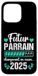 Coque pour iPhone 15 Pro Max Futur Parrain 2025 Humour Annonce Naissance Grossesse Cadeau