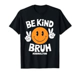 Unity Day Orange Tee Anti Bullying Be Kind Bruh T-Shirt