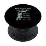 Citations drôles d'ours « What doesn't kill you makes you stronger » PopSockets PopGrip Adhésif