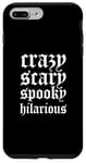 iPhone 7 Plus/8 Plus Crazy Scary Spooky Hilarious Case