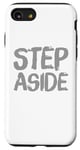 Coque pour iPhone SE (2020) / 7 / 8 Pour les gens drôles, citation en deux mots de Step Aside