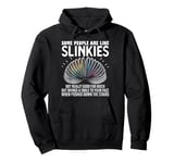 Some People Are Like Slinkies – Funny Quote Graphic Pullover Hoodie