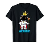 ARTHUR Name Personalized Astronaut Birthday King T-Shirt