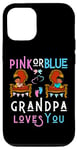 Coque pour iPhone 12/12 Pro Rose ou bleu Grandpa Loves You Gender Reveal Pap Baby Shower