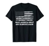 Distressed Make America Great and Glorious Again 2024 T-Shirt