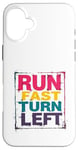 iPhone 16 Plus Run Fast Turn Left - Funny Track Runner Motivational Fitness Case