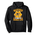 Buzzed by the Bumble Love Bumblebee Pullover Hoodie